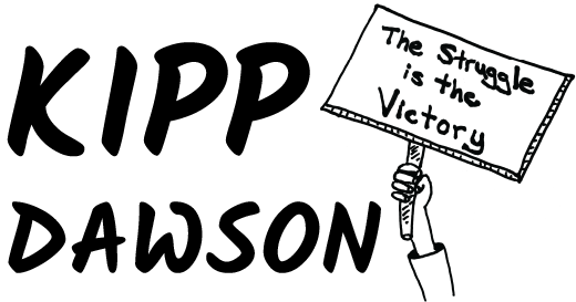 Cartoon drawing of a hand holding a sign reading The Struggle is the Victory and positioned next to the name Kipp Dawson.